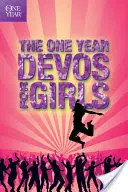 Jednoročná kniha pobožností pre dievčatá - The One Year Book of Devotions for Girls