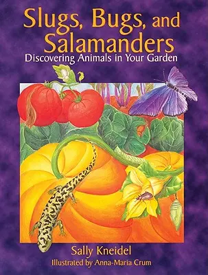 Slimáky, chrobáky a salamandry - Slugs, Bugs, and Salamanders