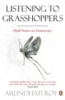 Počúvanie kobyliek - Terénne poznámky o demokracii - Listening to Grasshoppers - Field Notes on Democracy