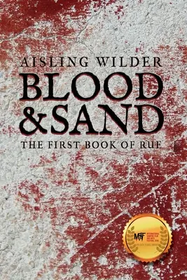Krv a piesok: Prvá kniha Rue - Blood & Sand: The First Book of Rue