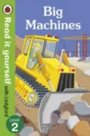 Veľké stroje - Čítaj si sám s Ladybird: 2. úroveň (literatúra faktu) - Big Machines - Read it yourself with Ladybird: Level 2 (non-fiction)