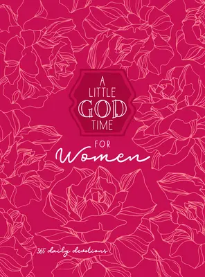 Malý čas na Boha pre ženy 6x8: 365 denných pobožností - A Little God Time for Women 6x8: 365 Daily Devotional