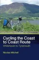 Cyklistika na trase od pobrežia k pobrežiu: Z Whitehavenu do Tynemouthu - Cycling the Coast to Coast Route: Whitehaven to Tynemouth