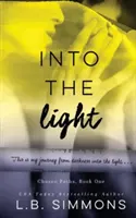 Do svetla, 1 - Into the Light, 1