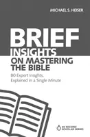 Stručné poznatky o zvládnutí biblickej náuky: 80 odborných poznatkov vysvetlených v jednej minúte - Brief Insights on Mastering the Bible: 80 Expert Insights, Explained in a Single Minute