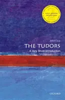 Tudorovci: Veľmi krátky úvod - The Tudors: A Very Short Introduction