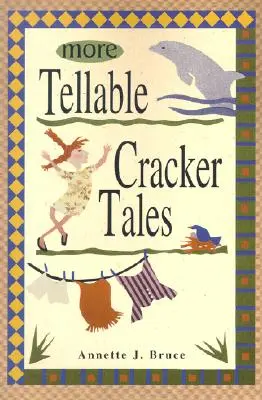 Ďalšie rozprávkové príbehy - More Tellable Cracker Tales