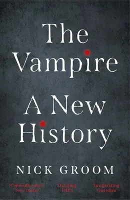 Upír: Nová história - The Vampire: A New History