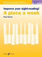 Zlepšite si čítanie na pohľad! Skladba týždenne Klavír 6. ročník - Improve your sight-reading! A piece a week Piano Grade 6