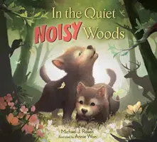 V tichom hlučnom lese - In the Quiet Noisy Woods