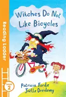 Čarodejnice nemajú rady bicykle - Witches Do Not Like Bicycles