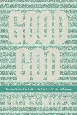 Dobrý Boh: Ten, v ktorého chceme veriť, ale bojíme sa ho prijať - Good God: The One We Want to Believe In but Are Afraid to Embrace