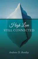 Vysoká láska - Stále v spojení - High Love - Still Connected