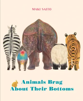 Zvieratá sa chvália svojím zadkom - Animals Brag about Their Bottoms