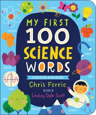 Mojich prvých 100 slov z oblasti vedy - My First 100 Science Words