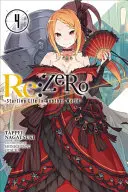 RE: Zero, 4. zväzok: Začiatok života v inom svete - RE: Zero, Volume 4: Starting Life in Another World