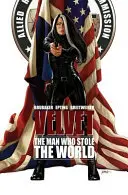 Velvet, zväzok 3: Muž, ktorý ukradol svet - Velvet, Volume 3: The Man Who Stole the World