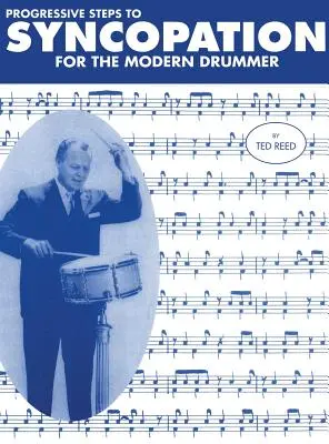 Progresívne kroky k synkopovaniu pre moderného bubeníka - Progressive Steps to Syncopation for the Modern Drummer