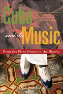 Kuba a jej hudba: Od prvých bubnov po mambo - Cuba and Its Music: From the First Drums to the Mambo