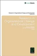 Výskum v oblasti organizačných zmien a rozvoja - Research in Organizational Change and Development