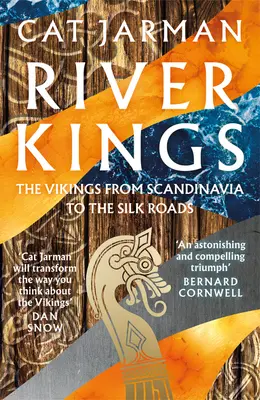 Králi riek - Vikingovia od Škandinávie po Hodvábnu cestu - River Kings - The Vikings from Scandinavia to the Silk Roads
