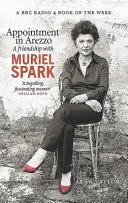 Stretnutie v Arezze: Priateľstvo s Muriel Spark - Appointment in Arezzo: A Friendship with Muriel Spark