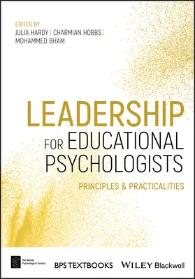 Vedenie pre pedagogických psychológov: Princípy a praktické aspekty - Leadership for Educational Psychologists: Principles and Practicalities