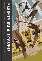 Svišť vo veži - Swifts in a Tower
