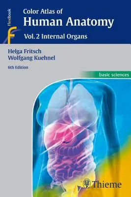 Farebný atlas anatómie človeka: 2: Vnútorné orgány - Color Atlas of Human Anatomy: Vol. 2: Internal Organs
