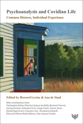 Psychoanalýza a život Covidian: Spoločné utrpenie, individuálna skúsenosť - Psychoanalysis and Covidian Life: Common Distress, Individual Experience