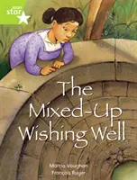 Rigby Star Indep Year 2: Lime Level Fiction (Hviezdička Rigby 2. ročník: Beletria na limetkovej úrovni):  The Mixed Up Wishing Well Single - Rigby Star Indep  Year 2: Lime Level Fiction:  The Mixed Up Wishing Well Single