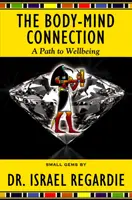 Spojenie tela a mysle: Cesta k blahobytu - The Body-Mind Connection: A Path to Wellbeing