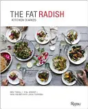 Denníky z kuchyne Tučnej reďkovky - The Fat Radish Kitchen Diaries