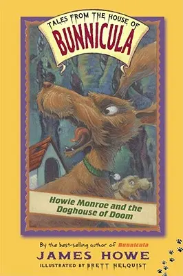 Howie Monroe a psia búda skazy - Howie Monroe and the Doghouse of Doom