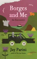 Borges a ja - stretnutie - Borges and Me - An Encounter