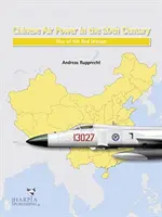 Čínske vzdušné sily v 20. storočí: Vzostup Červeného draka - Chinese Air Power in the 20th Century: Rise of the Red Dragon