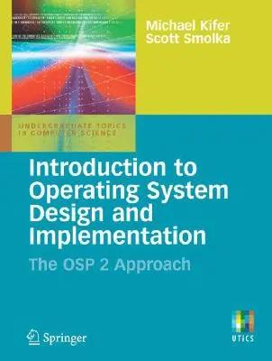 Úvod do návrhu a implementácie operačných systémov: Prístup OSP 2 - Introduction to Operating System Design and Implementation: The OSP 2 Approach