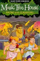Magic Tree House 13: Preteky s gladiátormi - Magic Tree House 13: Racing With Gladiators