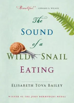 Zvuk jediaceho divokého slimáka - The Sound of a Wild Snail Eating