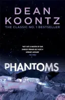 Prízraky - mrazivý príbeh plný dych vyrážajúceho napätia - Phantoms - A chilling tale of breath-taking suspense