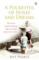 Plné vrecká dier a snov - Pocketful of Holes and Dreams