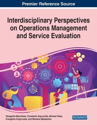 Interdisciplinárne perspektívy riadenia prevádzky a hodnotenia služieb - Interdisciplinary Perspectives on Operations Management and Service Evaluation