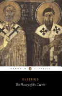 Dejiny cirkvi: Od Krista po Konštantína - The History of the Church: From Christ to Constantine