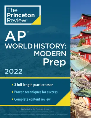 Princeton Review AP World History: Príprava na moderné dejiny, 2022: Praktické testy + Kompletný prehľad obsahu + Stratégie a techniky - Princeton Review AP World History: Modern Prep, 2022: Practice Tests + Complete Content Review + Strategies & Techniques