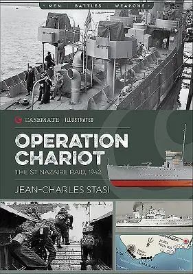 Operácia Chariot: Nálet na St Nazaire, 1942 - Operation Chariot: The St Nazaire Raid, 1942