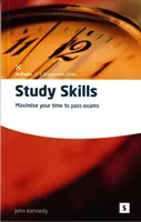 Študijné zručnosti - maximalizujte svoj čas na úspešné zvládnutie skúšok - Study Skills - Maximise Your Time to Pass Exams