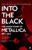 Into the Black - The Inside Story of Metallica, 1991-2014