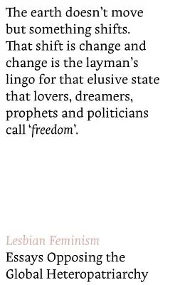 Lesbický feminizmus: Eseje proti globálnym heteropatriarchátom - Lesbian Feminism: Essays Opposing Global Heteropatriarchies