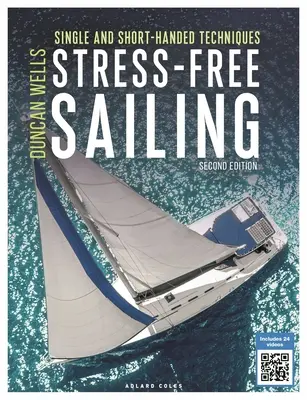 Plachtenie bez stresu: Technika plavby s jednou a krátkou rukou - Stress-Free Sailing: Single and Short-Handed Techniques