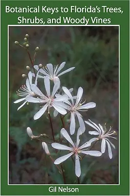 Botanický kľúč k floridským stromom, kríkom a drevinám - Botanical Keys to Florida's Trees, Shrubs, and Woody Vines